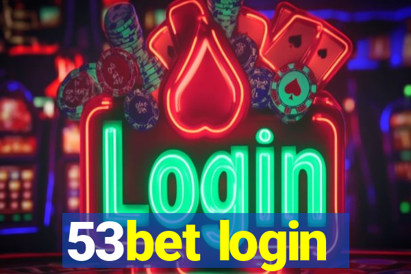 53bet login